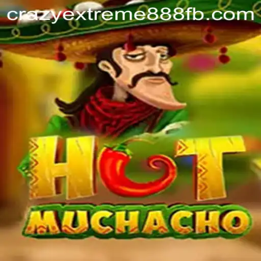 Discover the World of HotMuchacho: A Guide to Playing Crazy Extreme 888