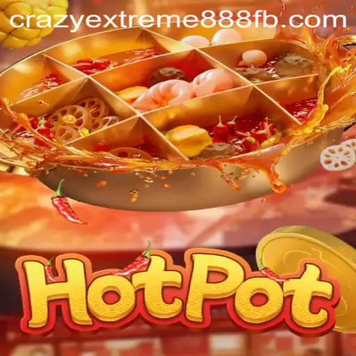 Exploring the Thrills of Hotpot: A Dive into Crazy Extreme 888